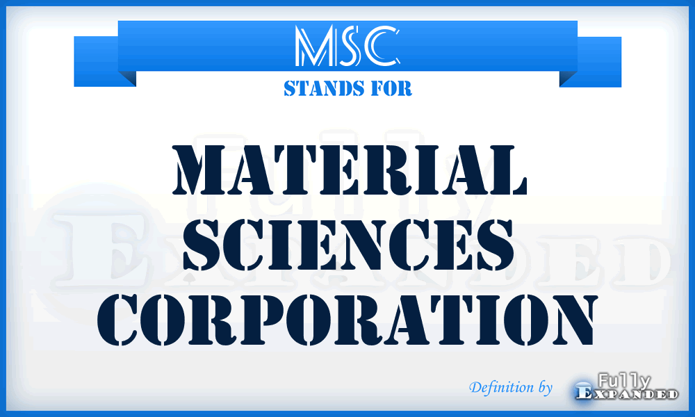 MSC - Material Sciences Corporation