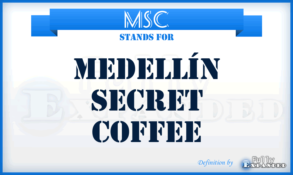 MSC - Medellín Secret Coffee