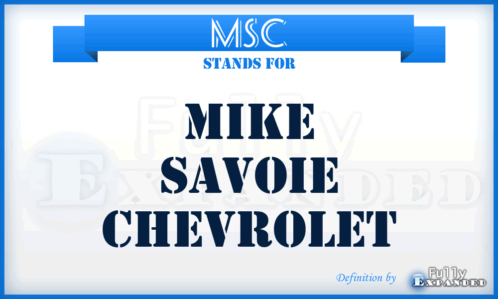 MSC - Mike Savoie Chevrolet