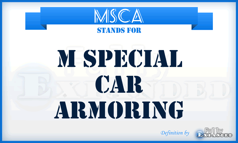 MSCA - M Special Car Armoring