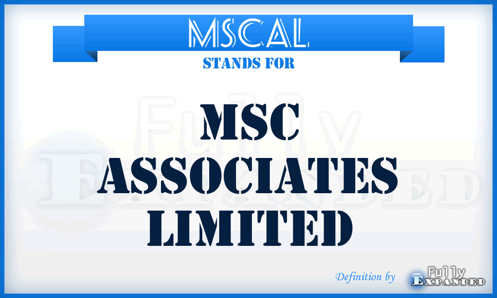 MSCAL - MSC Associates Limited