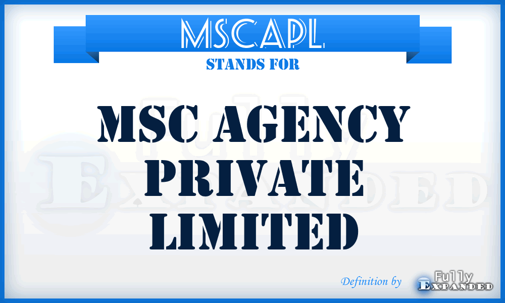 MSCAPL - MSC Agency Private Limited