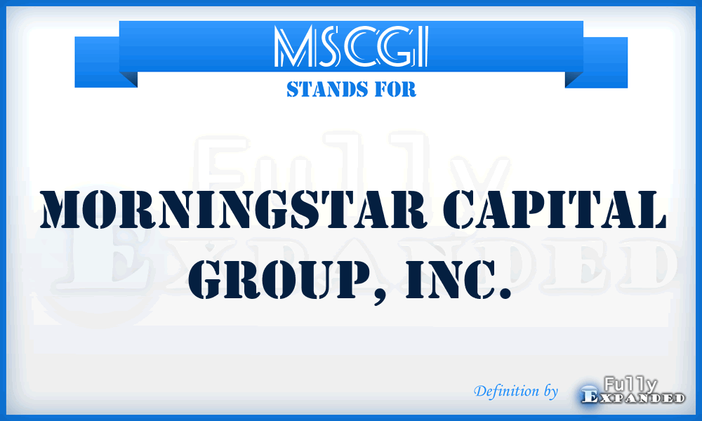 MSCGI - MorningStar Capital Group, Inc.