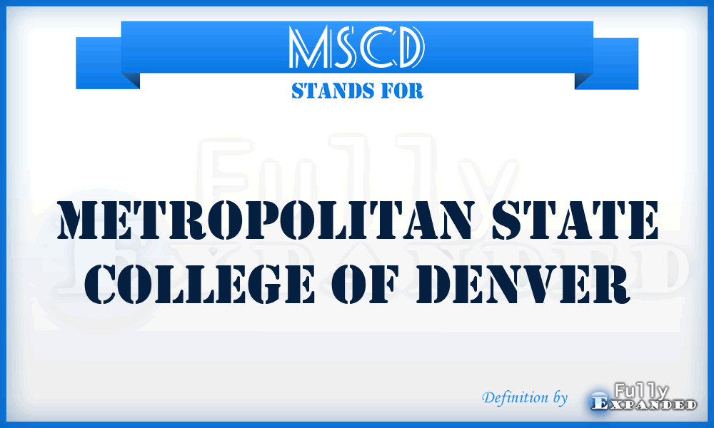 MSCD - Metropolitan State College of Denver