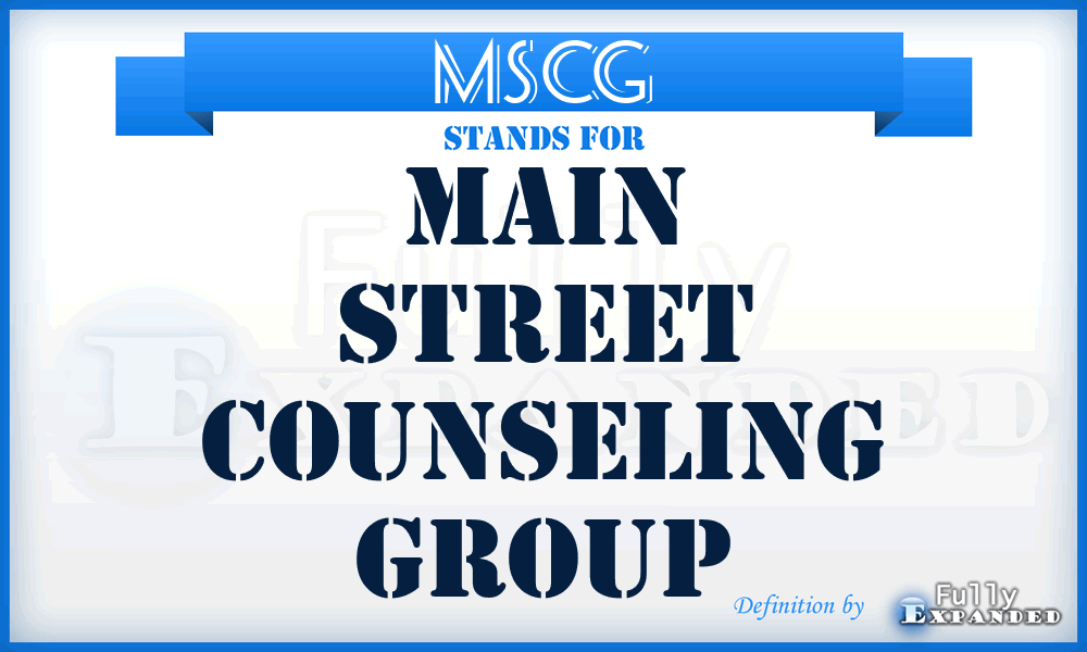 MSCG - Main Street Counseling Group