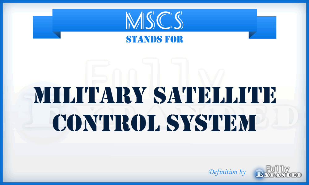 MSCS - Military Satellite Control System