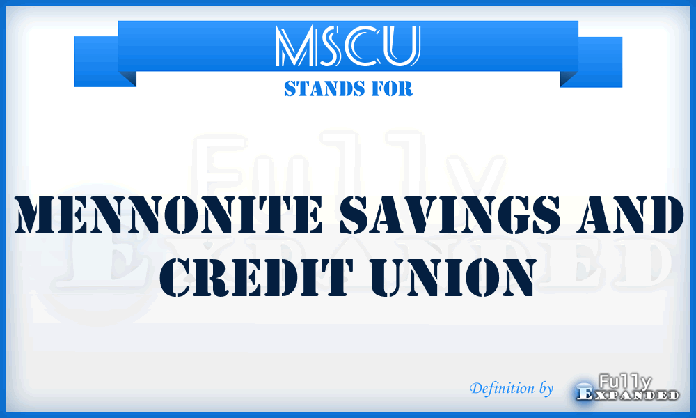 MSCU - Mennonite Savings and Credit Union