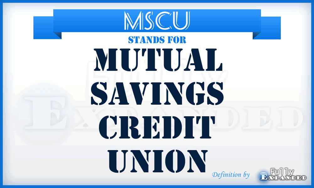 MSCU - Mutual Savings Credit Union
