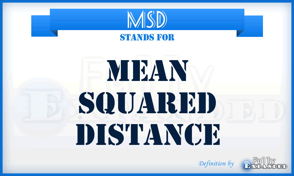 MSD - Mean Squared Distance