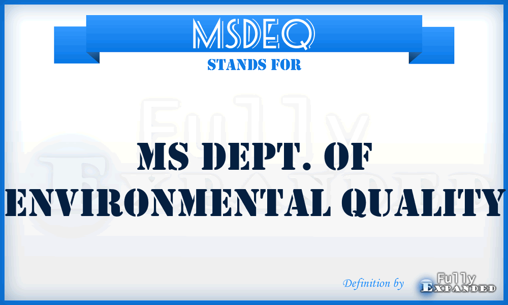 MSDEQ - MS Dept. of Environmental Quality