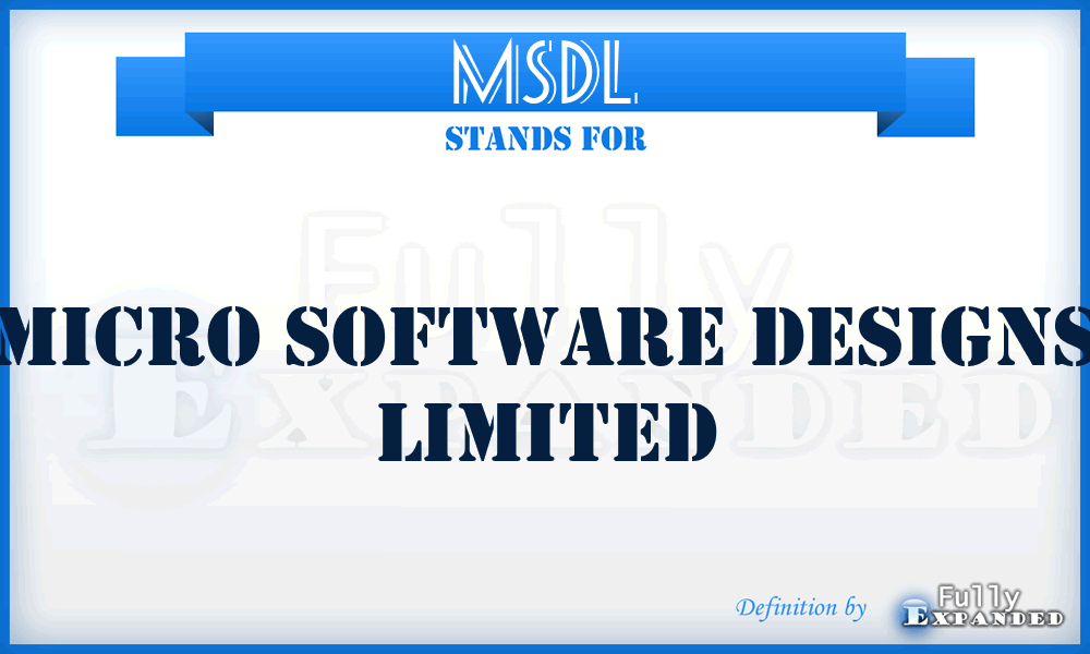 MSDL - Micro Software Designs Limited