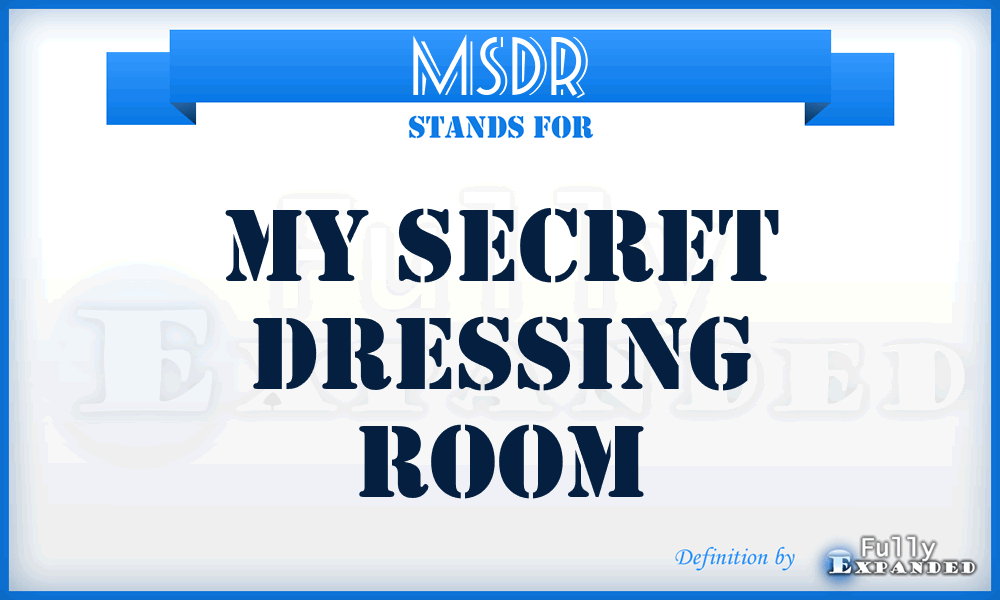 MSDR - My Secret Dressing Room