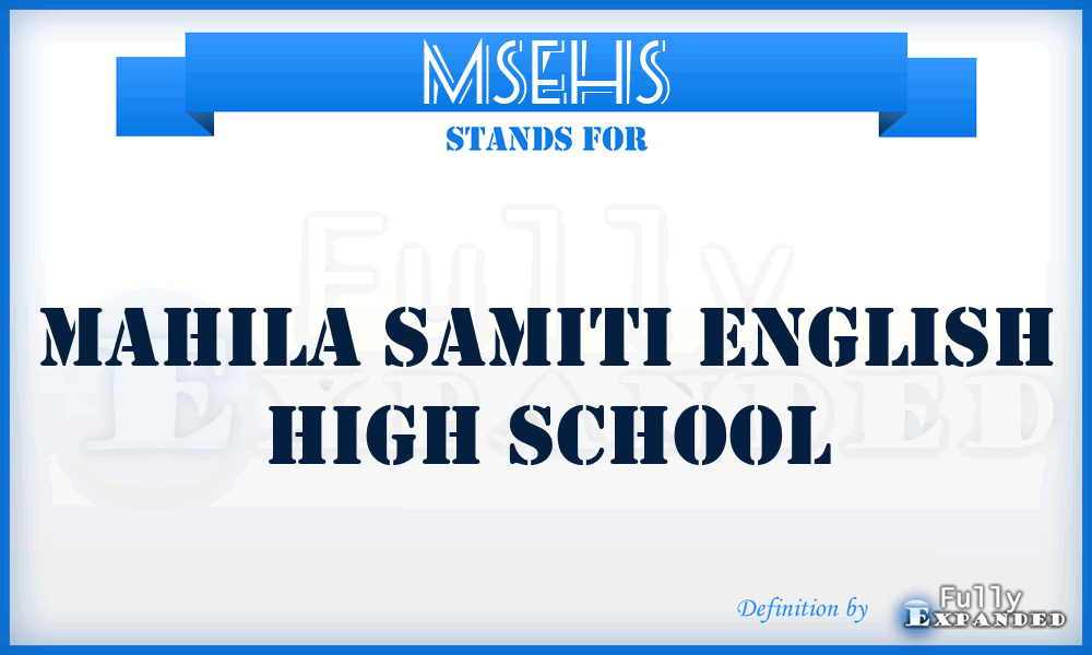 MSEHS - Mahila Samiti English High School