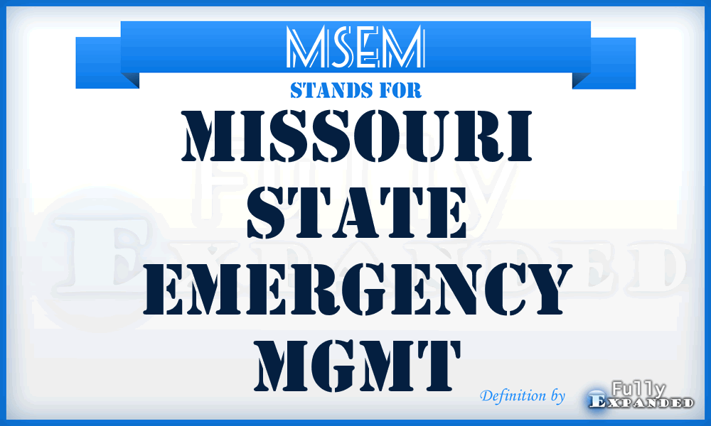 MSEM - Missouri State Emergency Mgmt