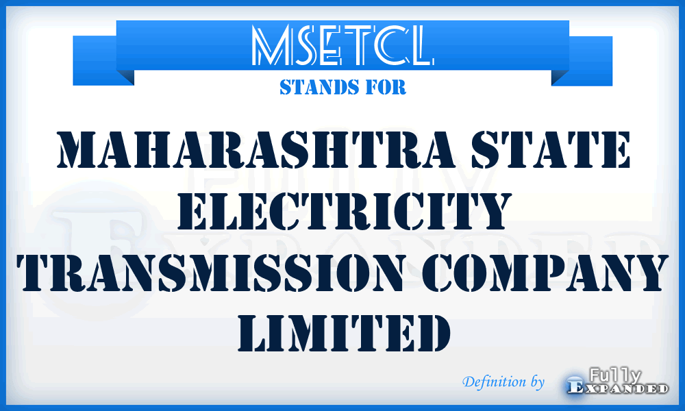 MSETCL - Maharashtra State Electricity Transmission Company Limited
