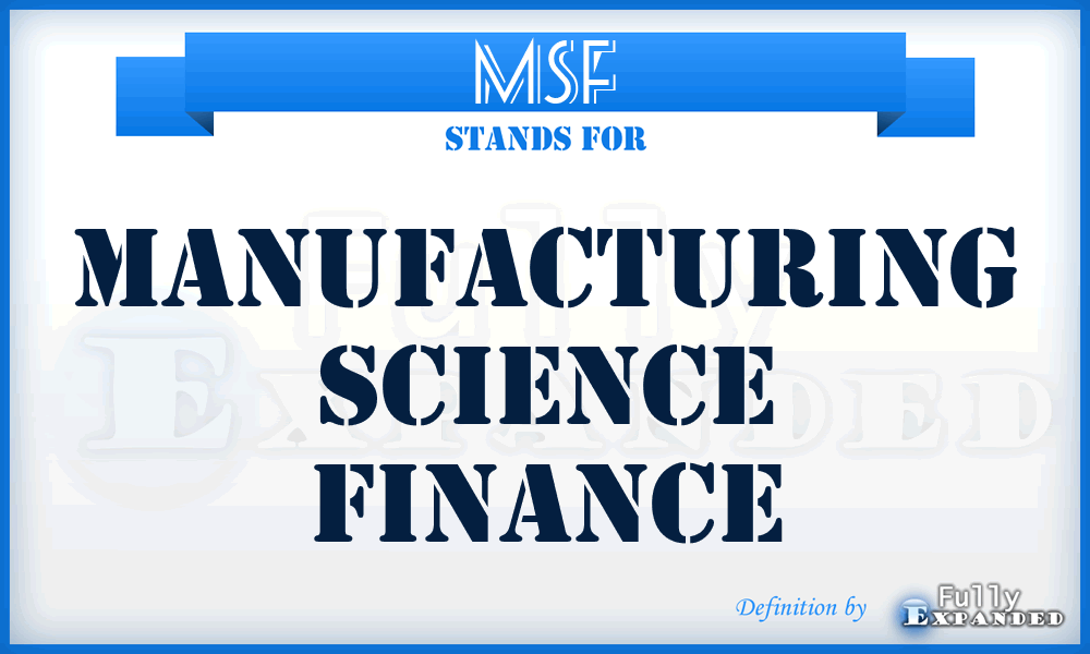 MSF - Manufacturing Science Finance