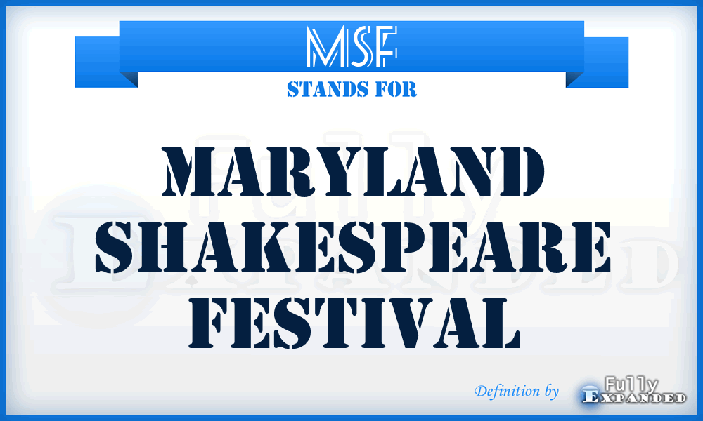MSF - Maryland Shakespeare Festival