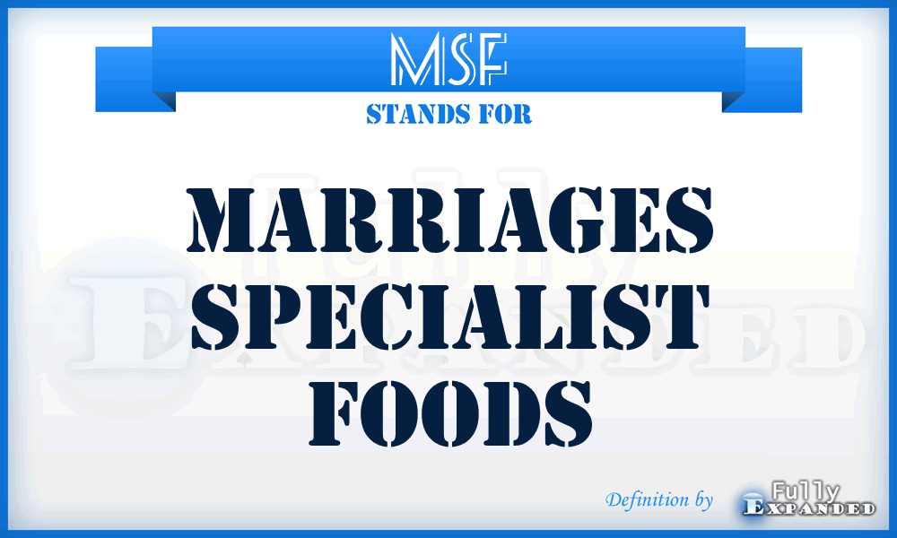 MSF - Marriages Specialist Foods