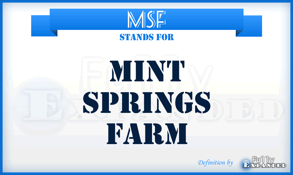 MSF - Mint Springs Farm