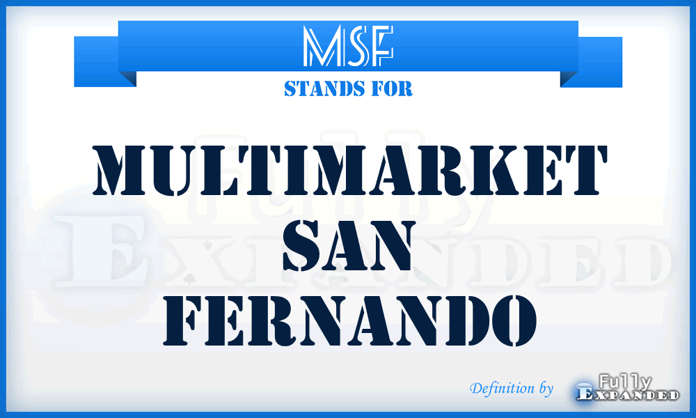 MSF - Multimarket San Fernando