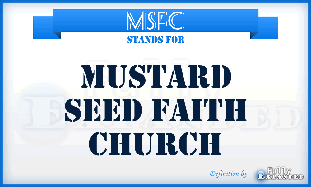 MSFC - Mustard Seed Faith Church