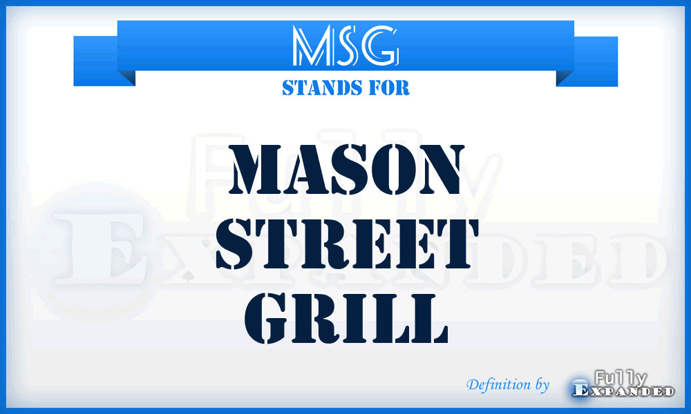 MSG - Mason Street Grill