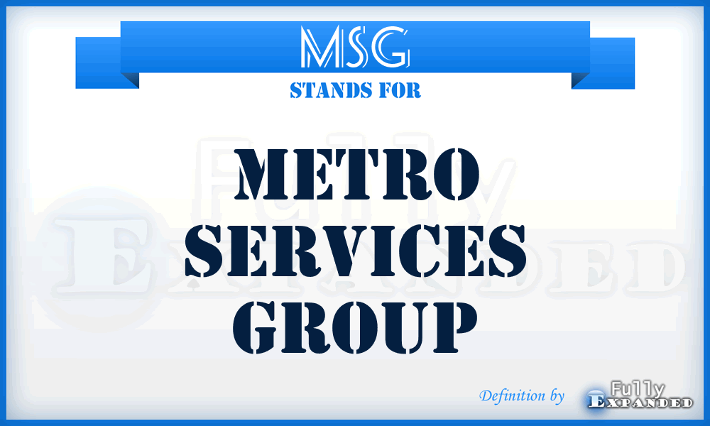 MSG - Metro Services Group