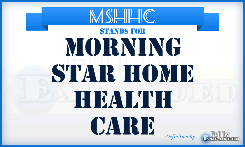 MSHHC - Morning Star Home Health Care