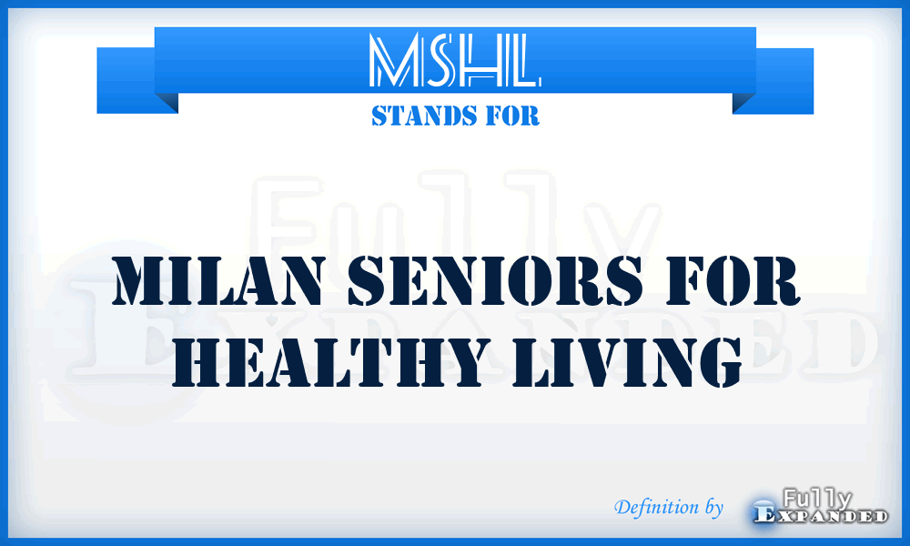 MSHL - Milan Seniors for Healthy Living