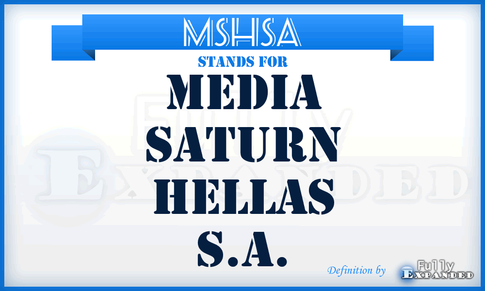 MSHSA - Media Saturn Hellas S.A.