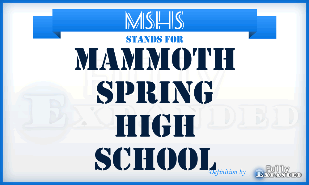 MSHS - Mammoth Spring High School