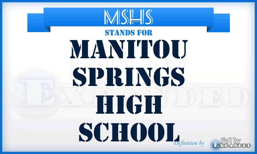 MSHS - Manitou Springs High School