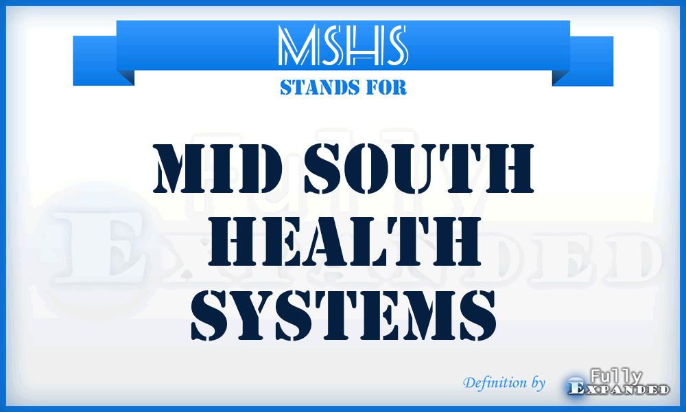 MSHS - Mid South Health Systems