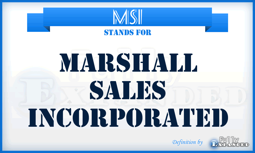 MSI - Marshall Sales Incorporated