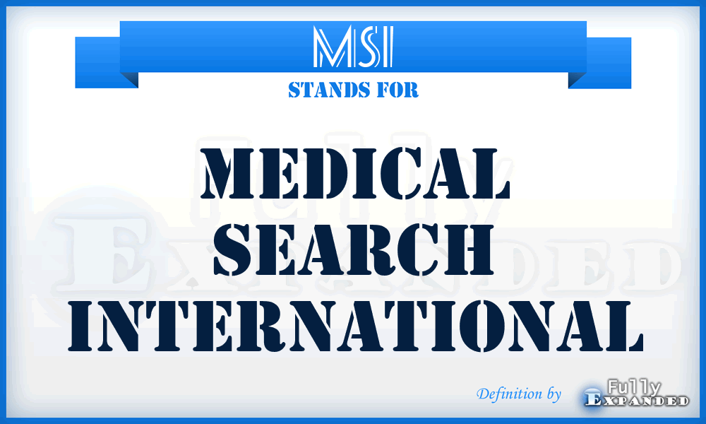 MSI - Medical Search International
