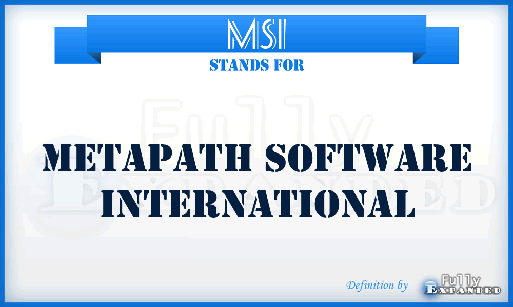 MSI - Metapath Software International