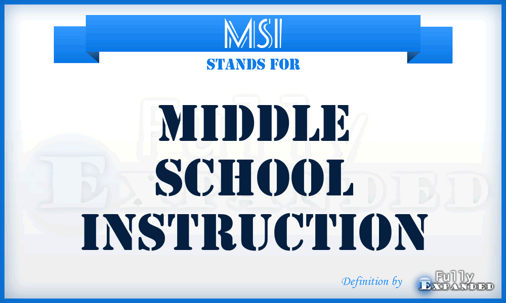 MSI - Middle School Instruction