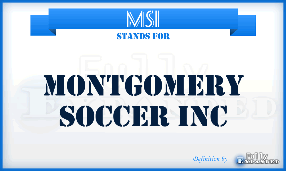 MSI - Montgomery Soccer Inc