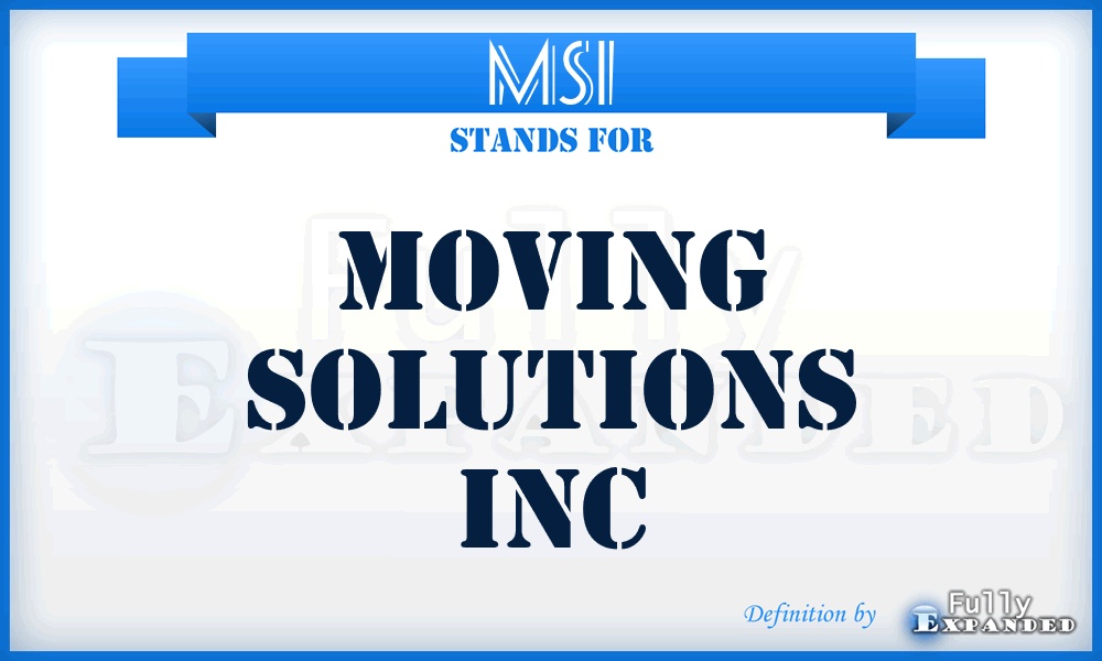 MSI - Moving Solutions Inc
