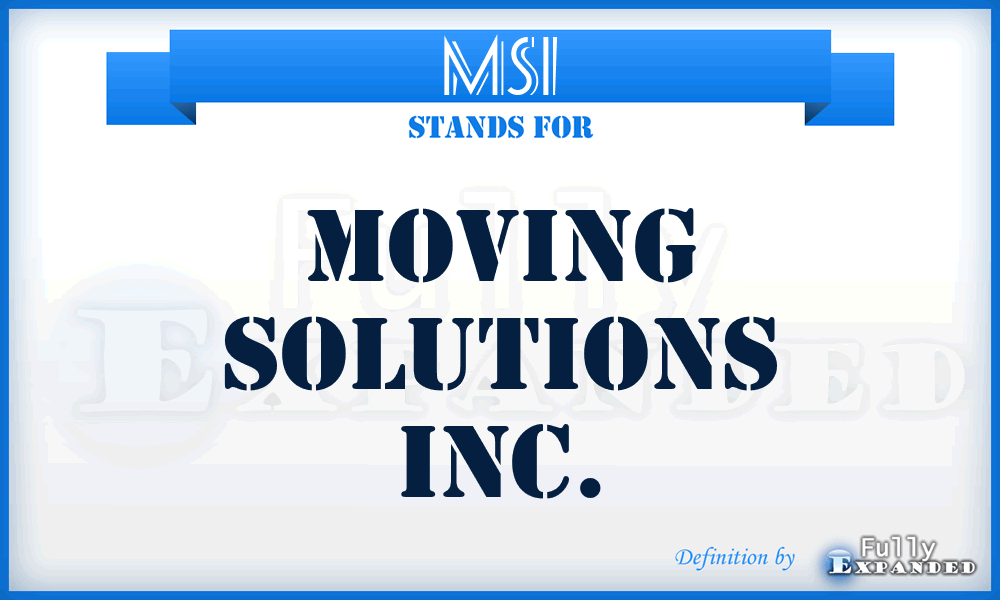 MSI - Moving Solutions Inc.