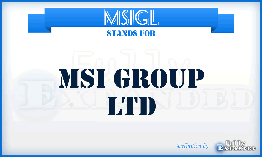 MSIGL - MSI Group Ltd