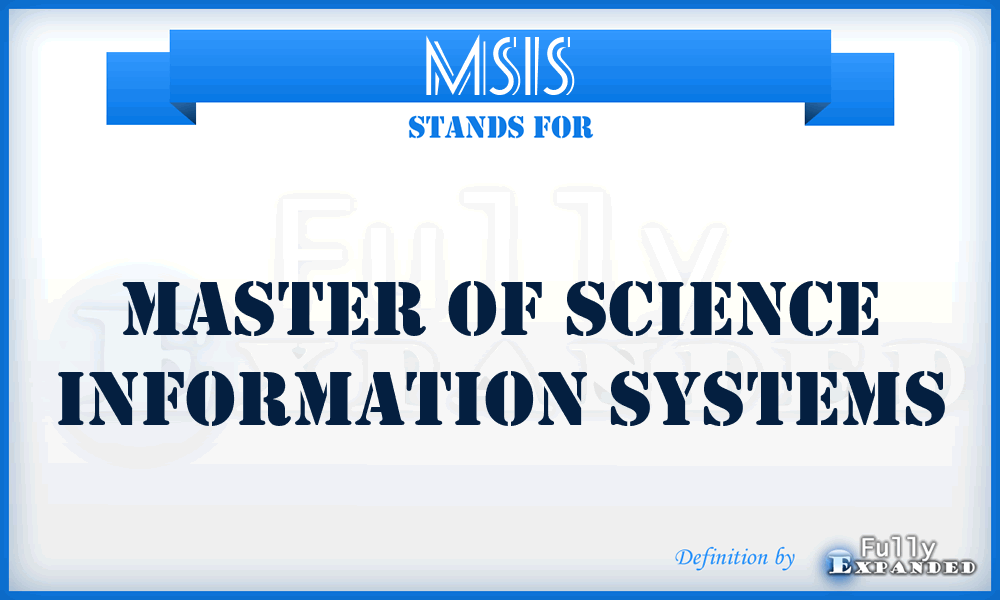 MSIS - Master Of Science Information Systems