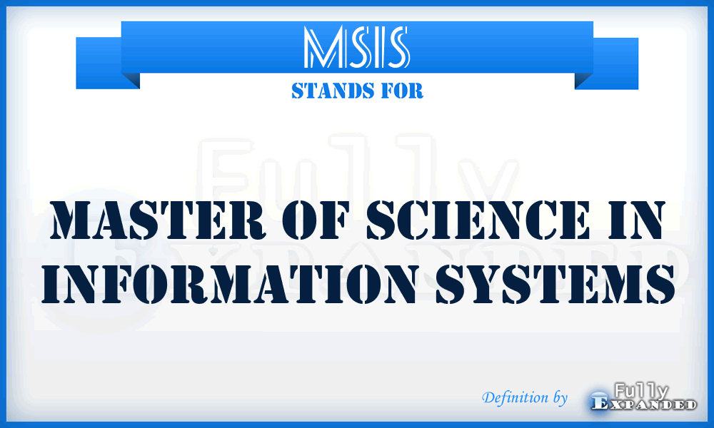 MSIS - Master of Science in Information Systems