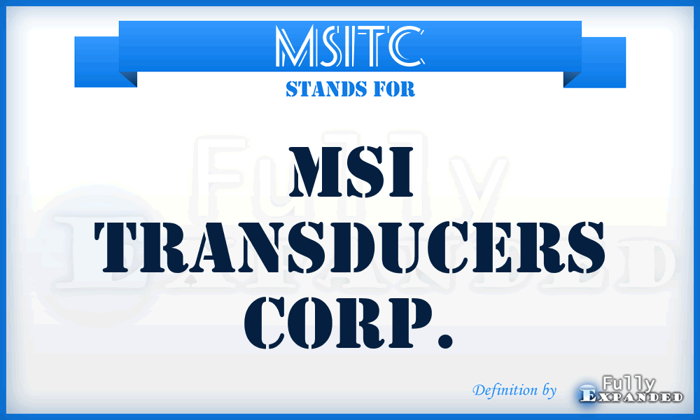 MSITC - MSI Transducers Corp.