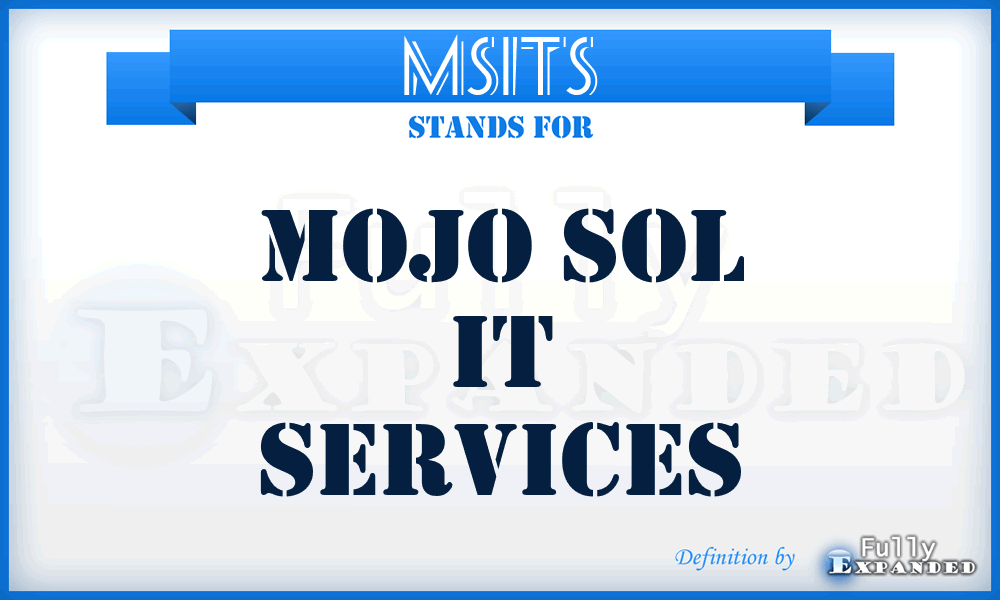MSITS - Mojo Sol IT Services