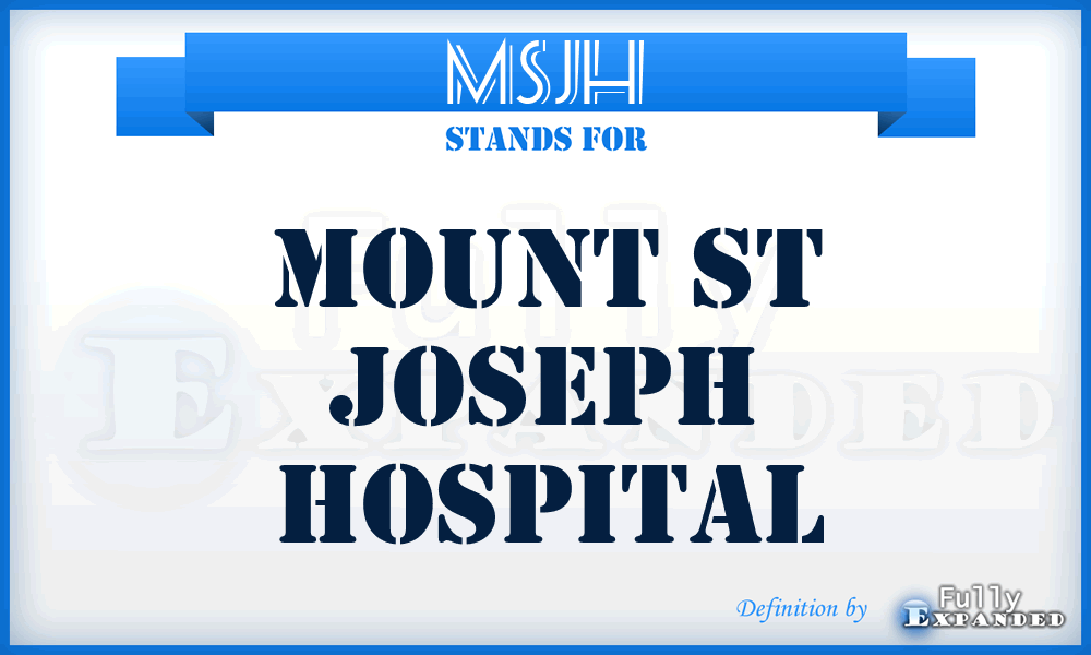 MSJH - Mount St Joseph Hospital