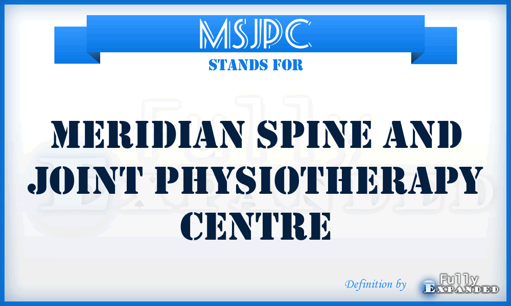 MSJPC - Meridian Spine and Joint Physiotherapy Centre