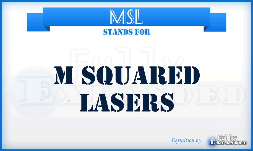 MSL - M Squared Lasers