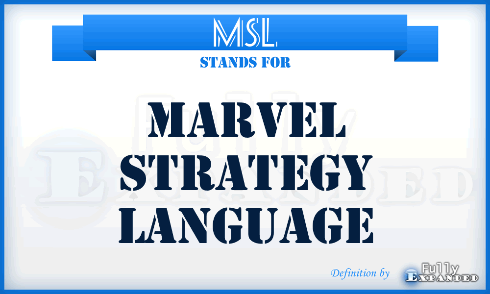 MSL - Marvel Strategy Language