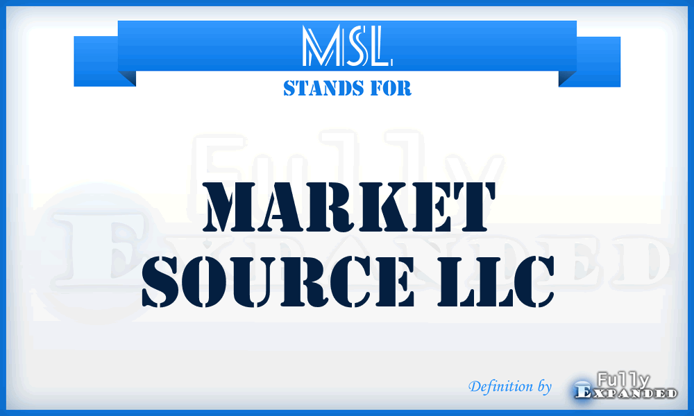 MSL - Market Source LLC